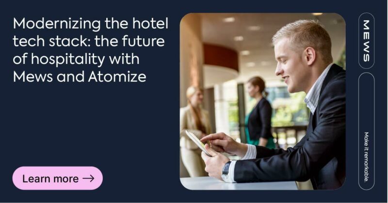 The future of hospitality with Atomize and Mews