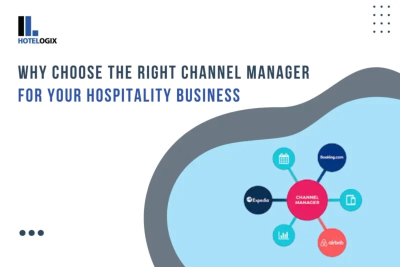 How to Choose the Best Channel Manager for a Hotel Business