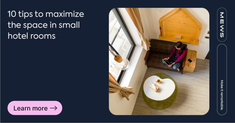 10 ways to maximize the space in small hotel rooms