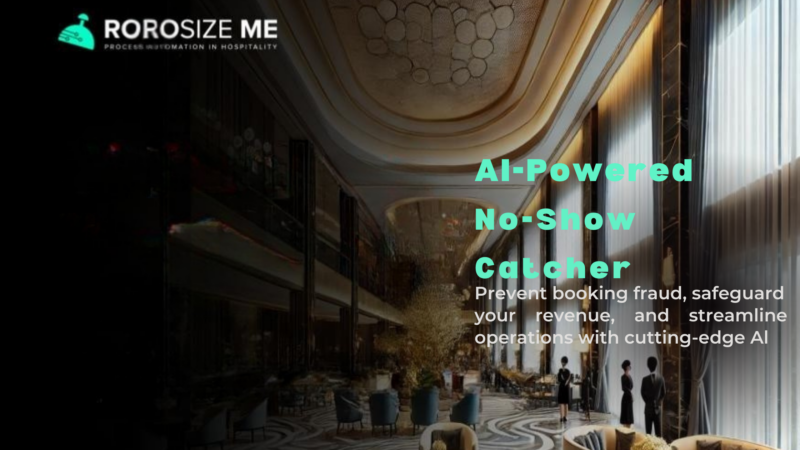 RobosizeME Launches AI-Powered No-Show Catcher to Combat Booking Fraud and Revenue Losses in Hospitality