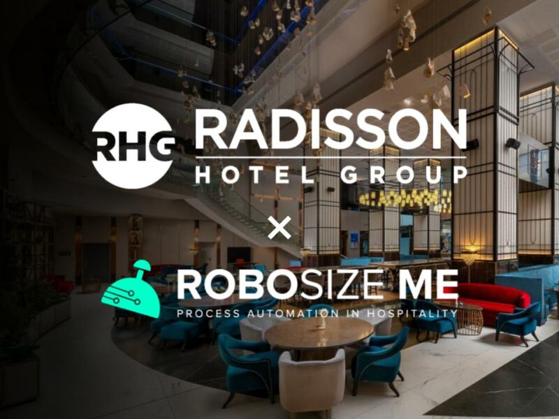 Radisson Hotel Group Partners with RobosizeME to Automate Key Operations Across Call Center, Distribution, and More