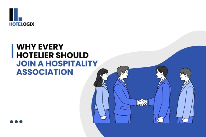 Why Every Hotelier Should Join a Hospitality Association