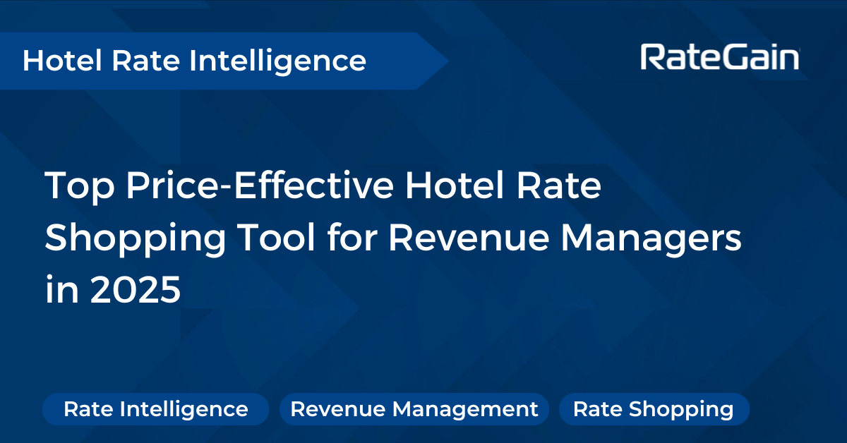 Top Price-Effective Hotel Rate Shopping Tool for Revenue Managers in 2025