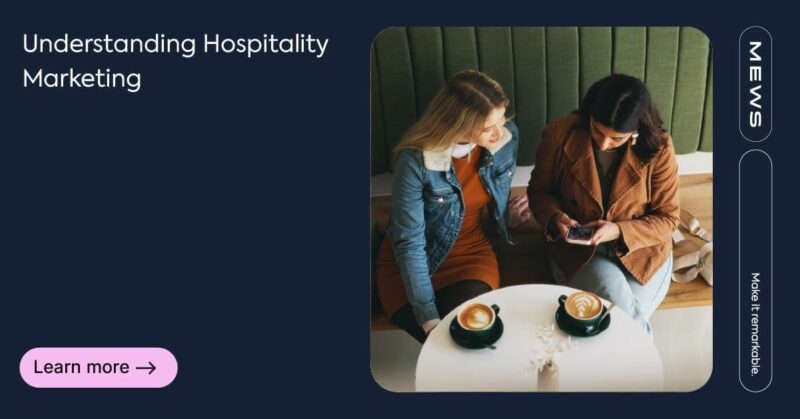 Hospitality marketing: the ultimate guide