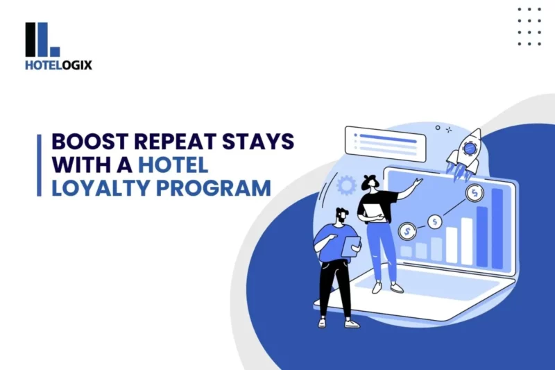 Boost Repeat Stays with a Hotel Loyalty Program