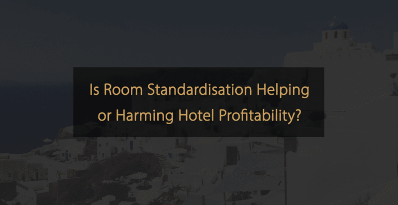 Is Room Standardisation Helping or Harming Hotel Profitability?
