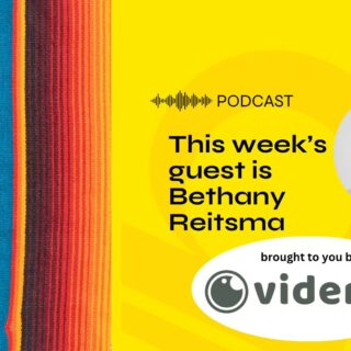 Bright yellow podcast promo banner announcing Bethany Reitsma as this week's guest, with a circular portrait on the right and a colorful striped left panel.