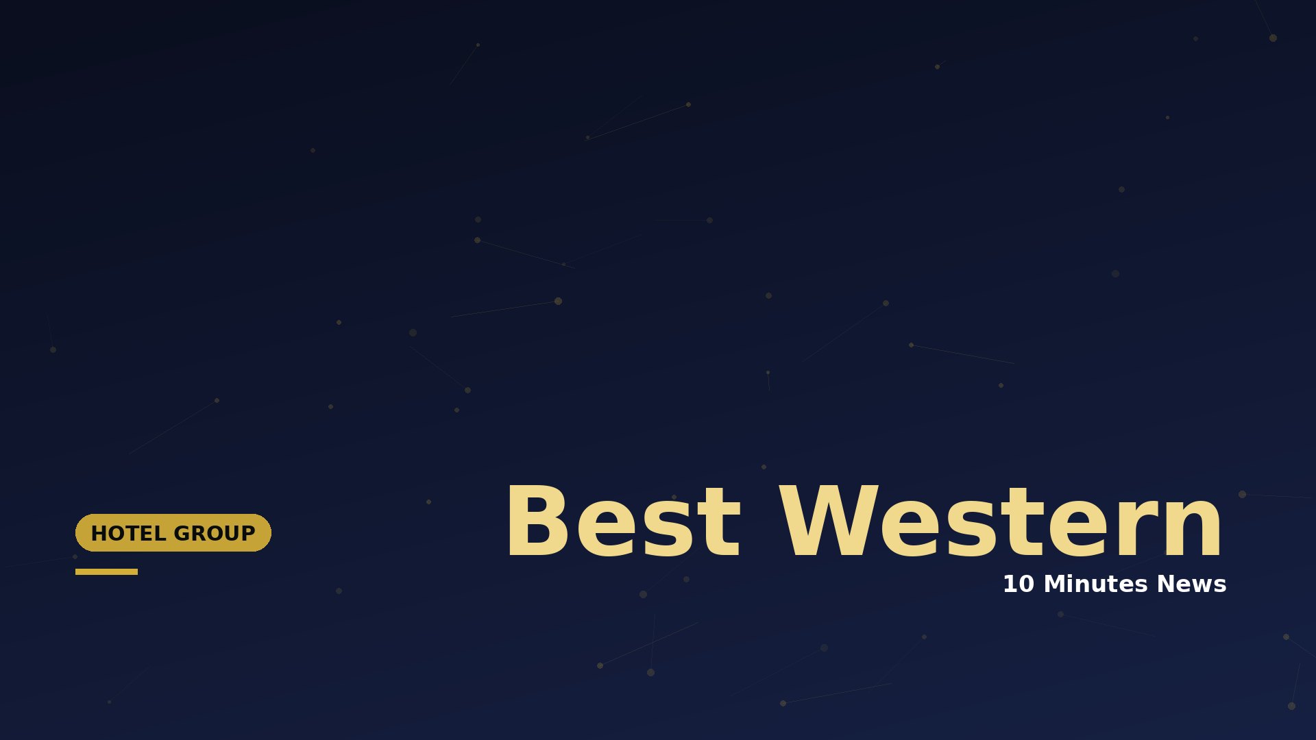 Latest news about Best Western - 10 Minutes News for Hoteliers