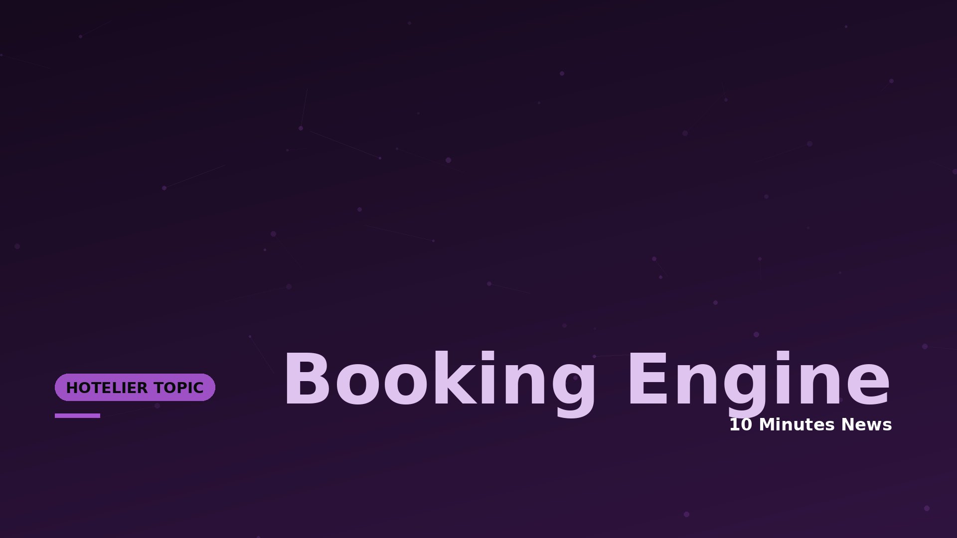 Hotel Booking Engine News - 10 Minutes News for Hoteliers