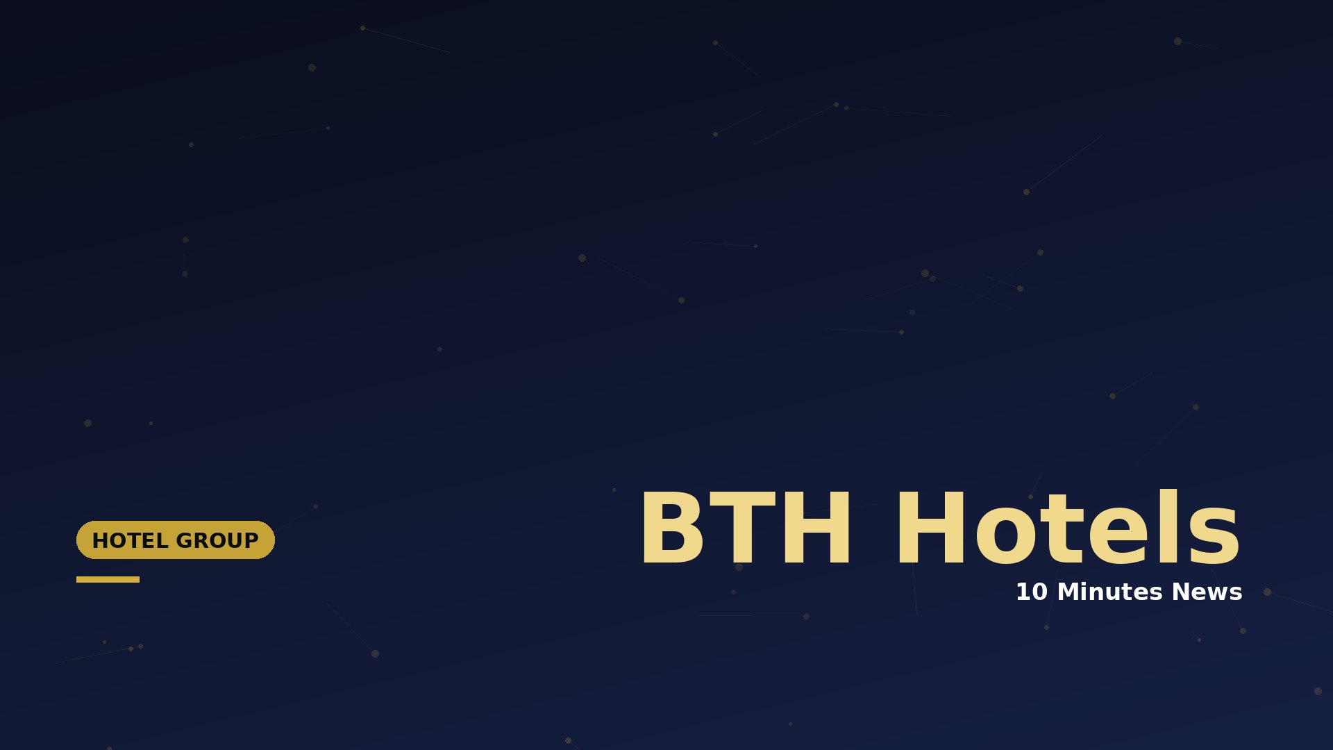 Latest news about BTH Hotels - 10 Minutes News for Hoteliers