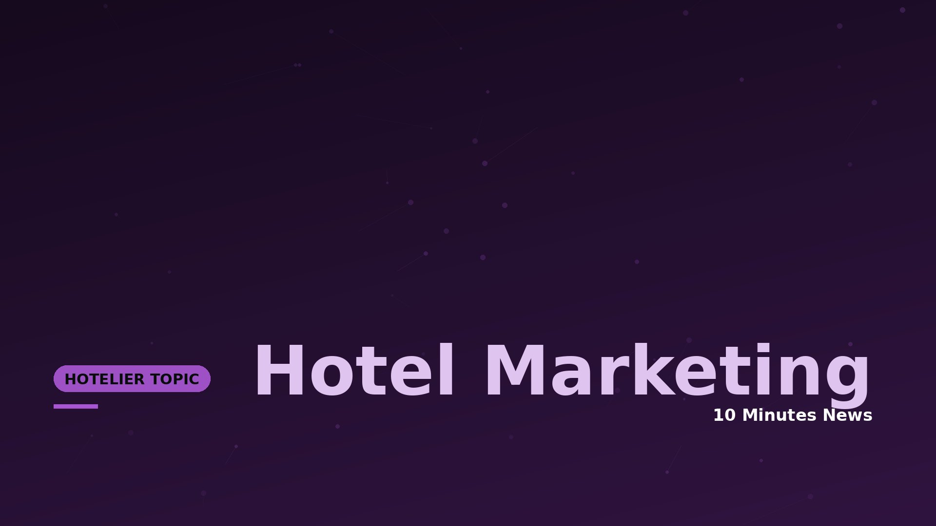 Hotel Marketing News - 10 Minutes News for Hoteliers