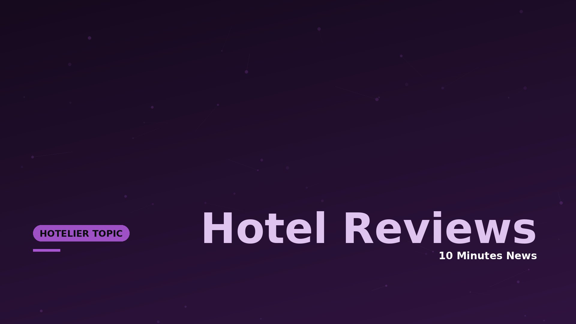 Hotel Reviews & Reputation News - 10 Minutes News for Hoteliers