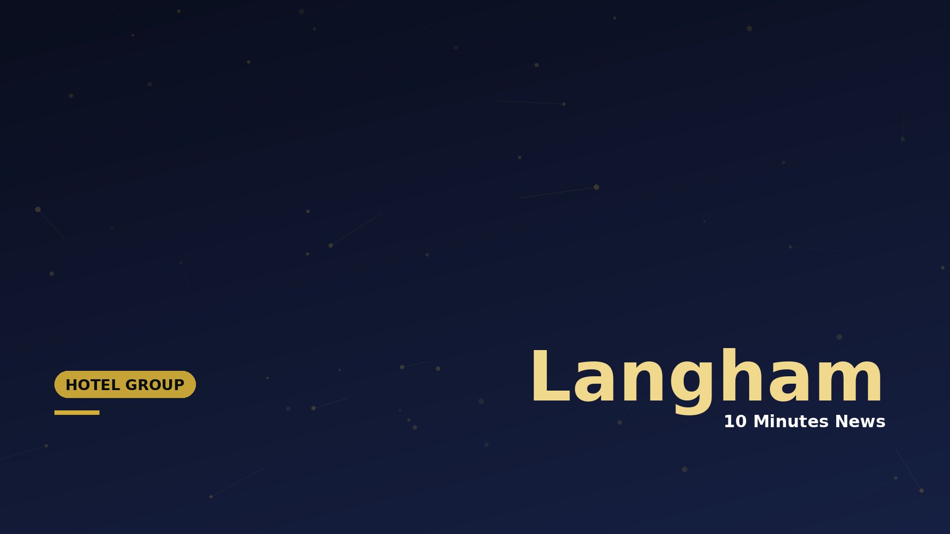 Latest news about Langham - 10 Minutes News for Hoteliers