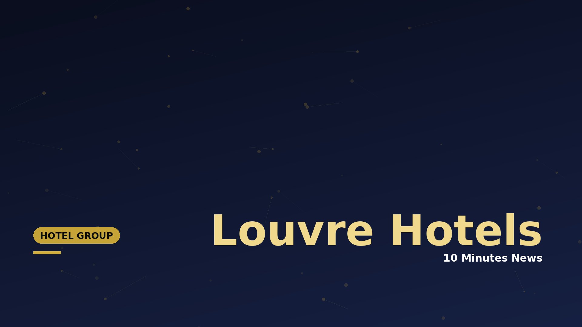 Latest news about Louvre Hotels - 10 Minutes News for Hoteliers
