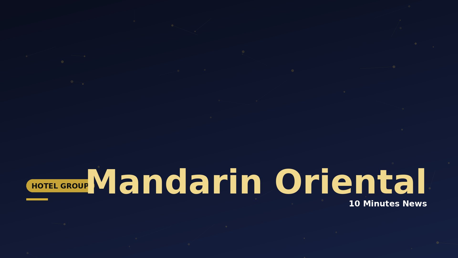 Latest news about Mandarin Oriental - 10 Minutes News for Hoteliers