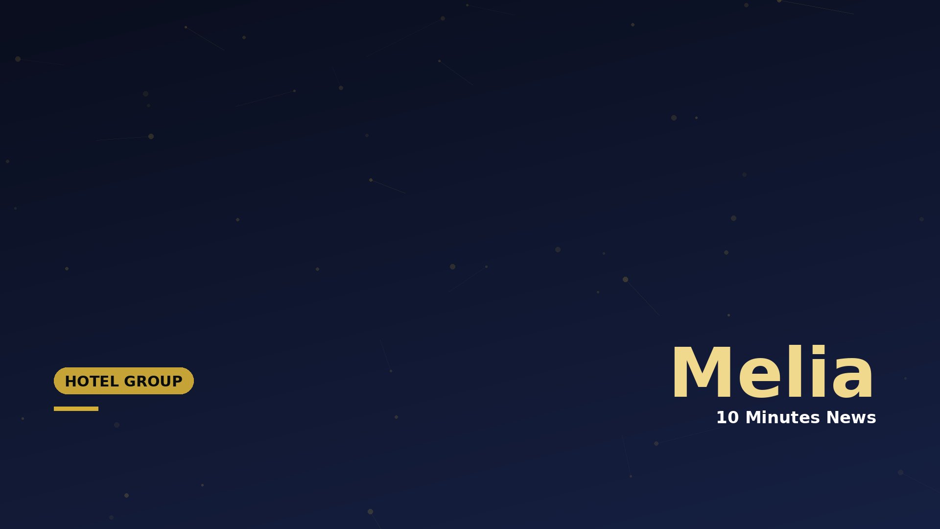 Latest news about Melia - 10 Minutes News for Hoteliers