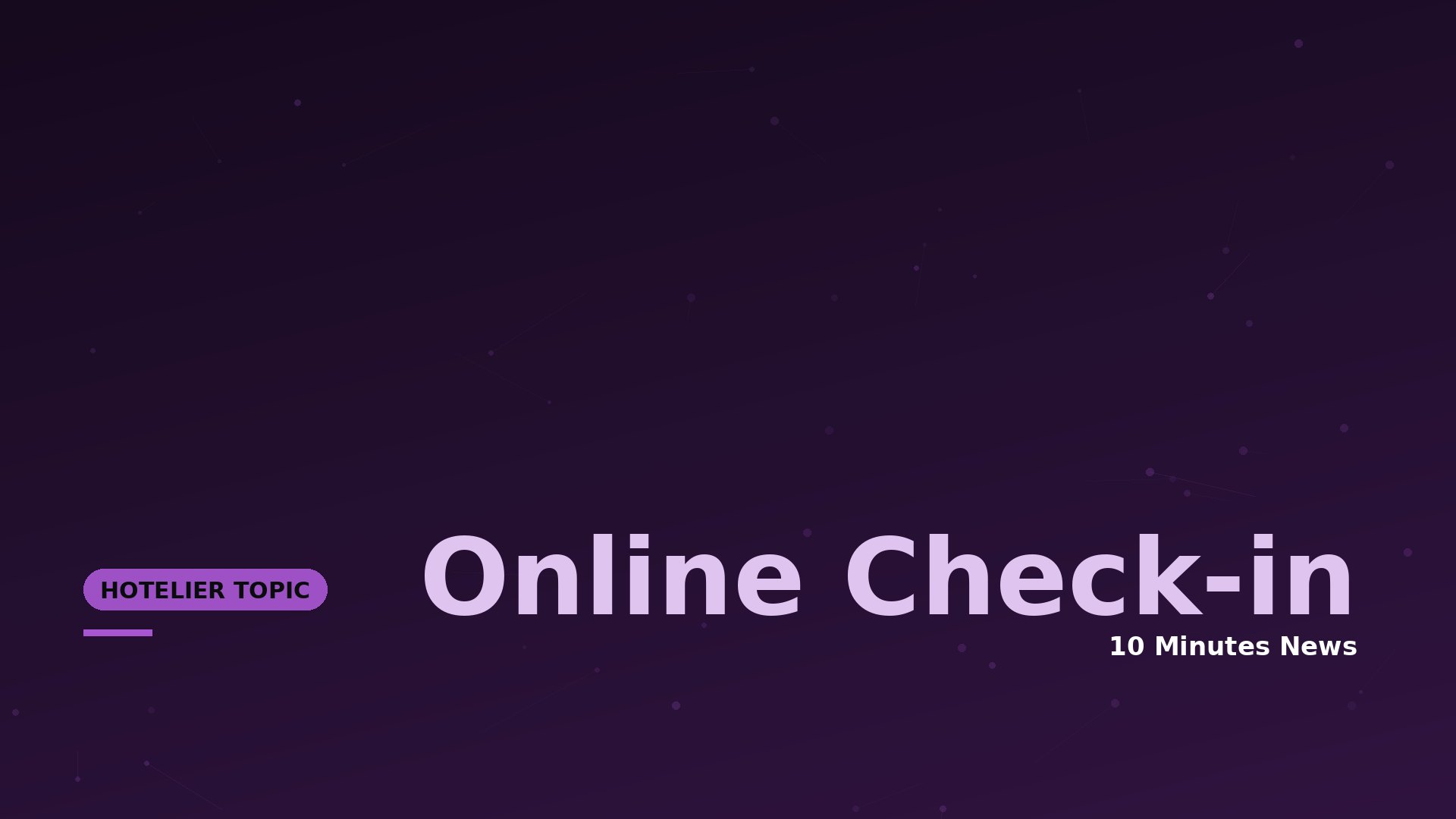 Online Check-in News for Hotels - 10 Minutes News for Hoteliers