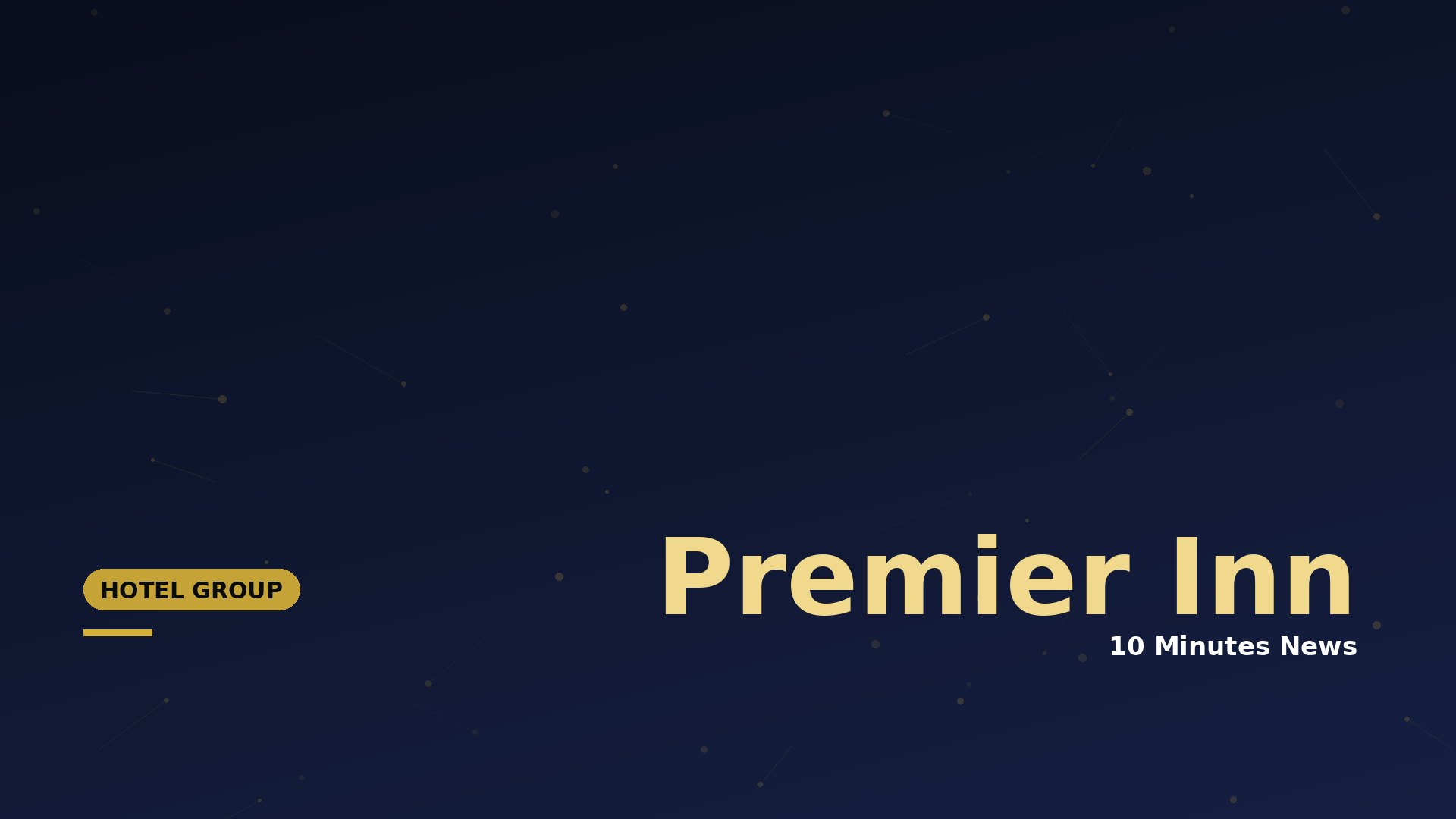 Latest news about Premier Inn - 10 Minutes News for Hoteliers