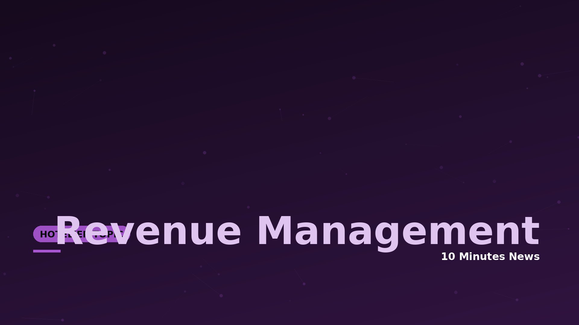 Hotel Revenue Management News - 10 Minutes News for Hoteliers