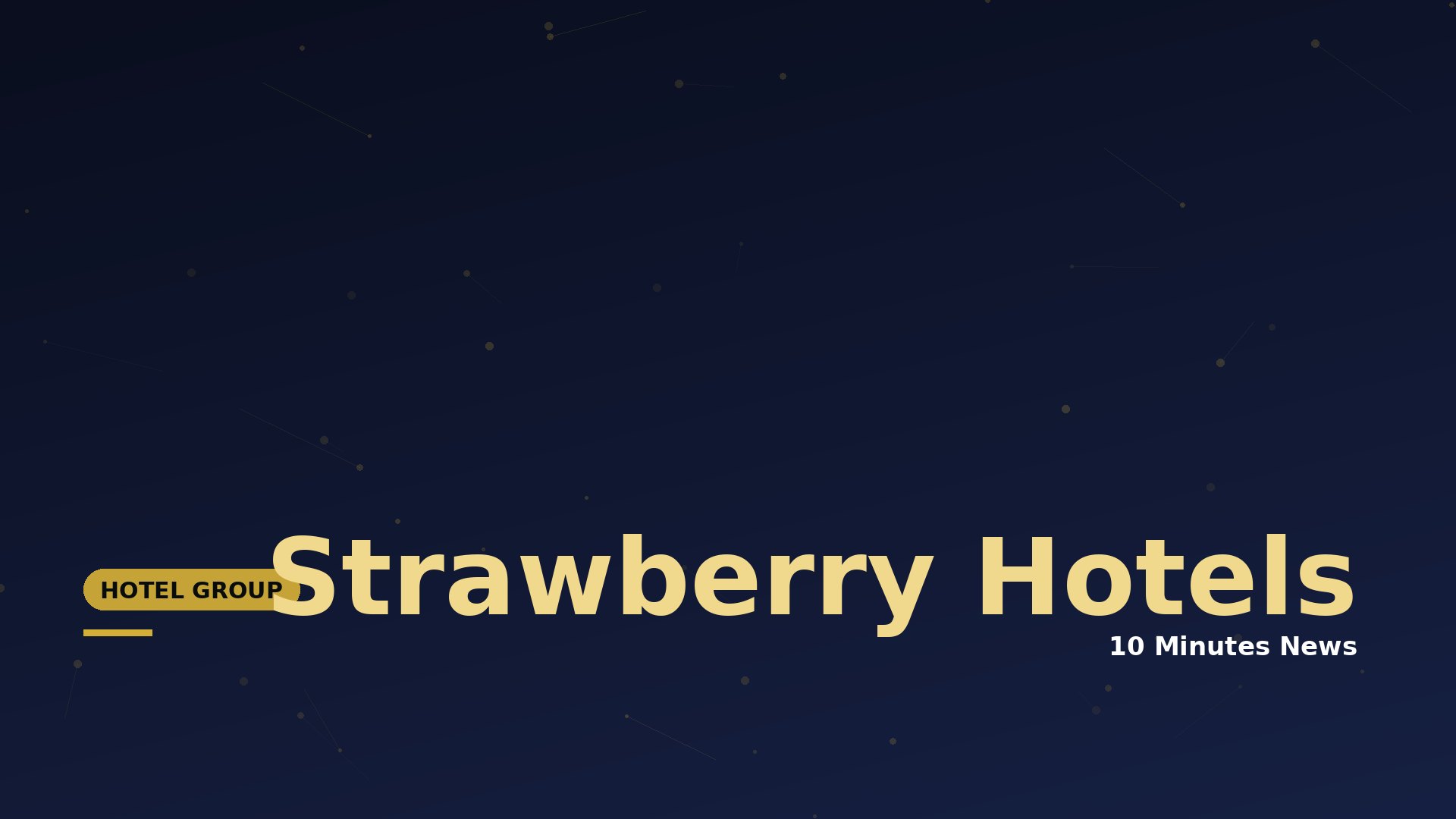 Latest news about Strawberry Hotels - 10 Minutes News for Hoteliers