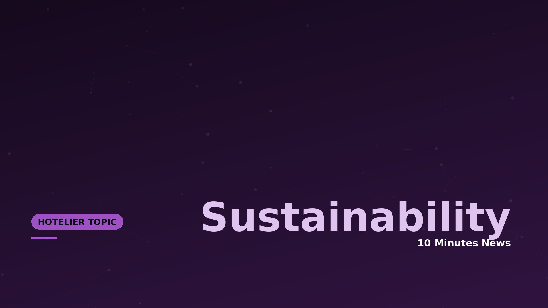 Hotel Sustainability News - 10 Minutes News for Hoteliers