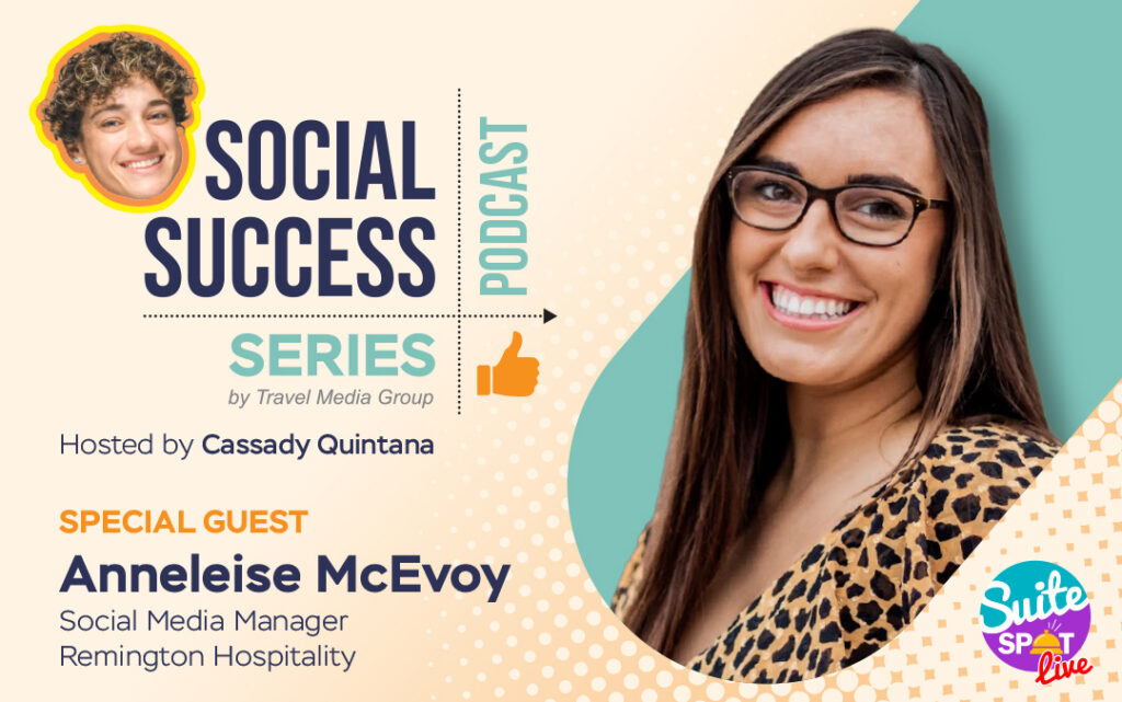 Anneleise McEvoy Discusses Social Media Strategy and Influencer Engagement for Remington Hospitality on Podcast Episode