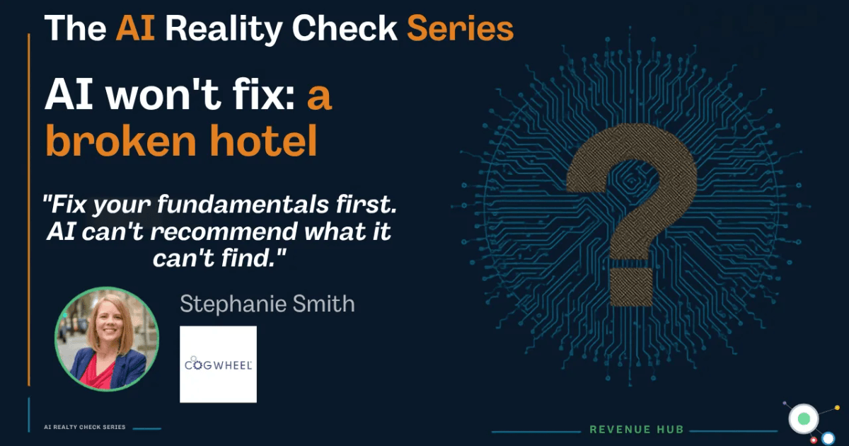 Stephanie Smith Highlights Importance of Foundational Digital Marketing for Hotels to Leverage AI Effectively