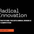 Radical Innovation logo on a black background with a white slogan about the 20th annual Design AI Product Competition and an orange 'Click here to apply' button.