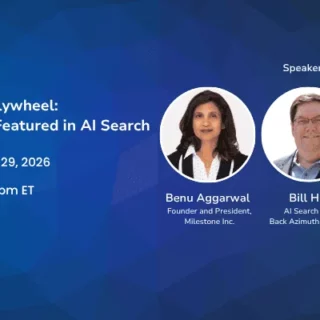 Promotional webinar banner for Milestone: The AI Visibility Flywheel, with date July 29, 2026, 10:00 am PT / 1:00 pm ET, and three speakers (Benu Aggarwal, Bill Hunt, Ritika Chugh).
