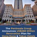 Promotional cover showing The Peninsula building with a blue banner: The Peninsula Group announces US$268 million renovation plan for Hong Kong & Tokyo hotels (Tourism Insights).