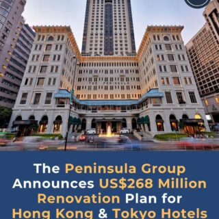 Promotional cover showing The Peninsula building with a blue banner: The Peninsula Group announces US$268 million renovation plan for Hong Kong & Tokyo hotels (Tourism Insights).