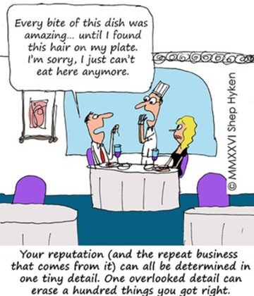 Cartoon of a restaurant scene where a diner complains of hair on the plate; caption warns how one flaw can ruin a restaurant's reputation.
