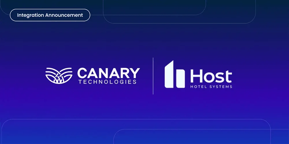 Canary Technologies Integrates with Host Hotel Systems to Enhance Guest Management in Portugal, Spain, and Latin America