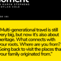 Yellow quote card on a black page with a long heritage travel quote—Episode 191