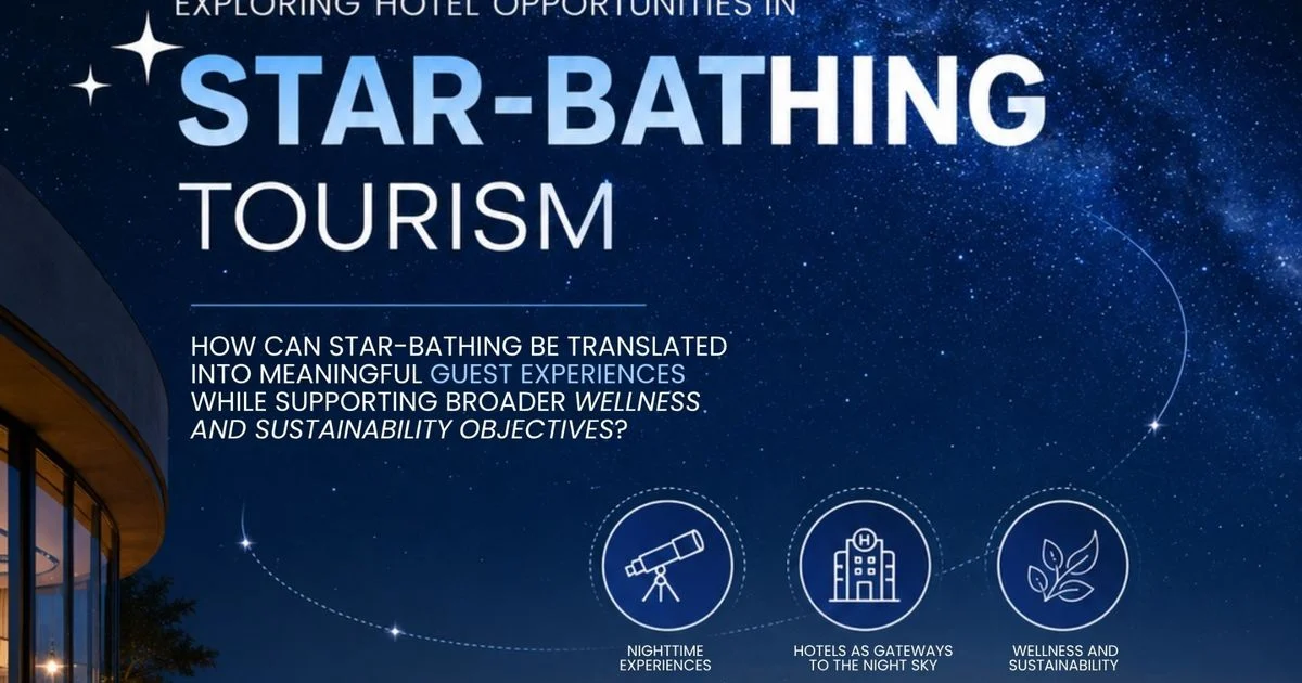 Exploring Hotel Opportunities in Star-Bathing Tourism