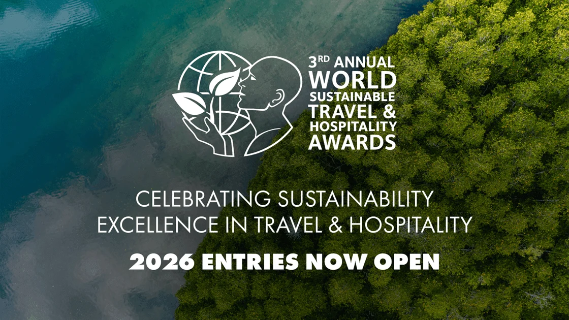 World Sustainable Travel & Hospitality Awards opens entries for 2026 programme