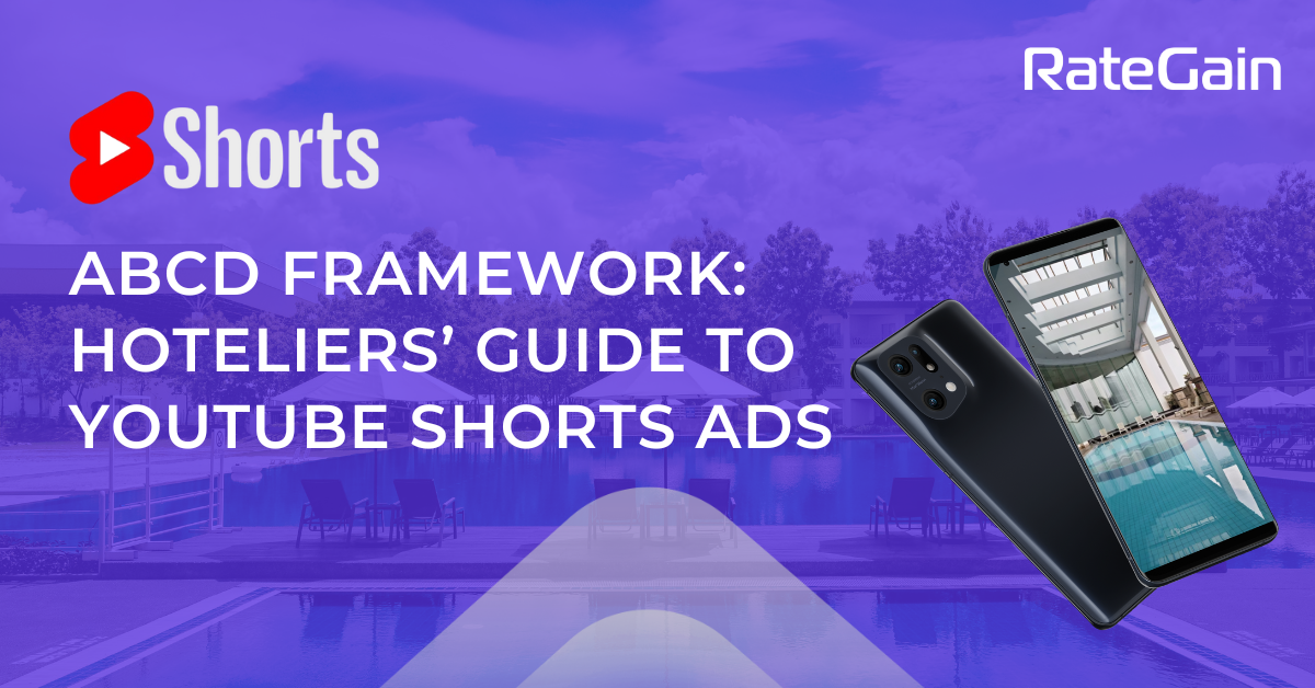 Hotels Can Leverage YouTube Shorts Ads to Reach Potential Guests Early in Their Booking Journey