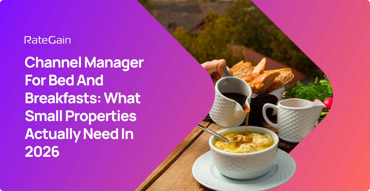 Channel Managers Essential for Bed and Breakfasts with Three or More Channels to Avoid Double Bookings and Lost Revenue